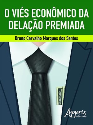 cover image of O Viés Econômico da Delação Premiada